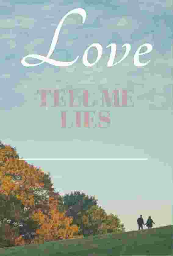 TELL ME LIES
